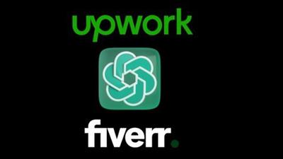 Chatgpt: The Secret To Upwork And Fiverr Freelancing  Success