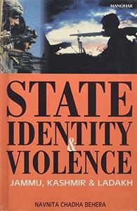 State, Identity and Violence Jammu, Kashmir and Ladakh