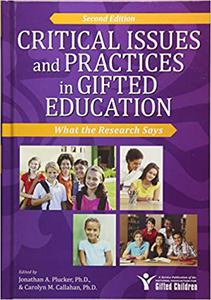Critical Issues and Practices in Gifted Education What the Research Says Ed 2