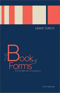The Book of Forms A Handbook of Poetics, 5th Edition