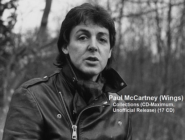 Paul McCartney (Wings) - Collections (CD-Maximum, Unofficial Release) (17 CD) FLAC