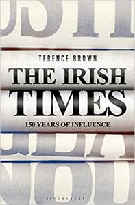 The Irish Times 150 Years of Influence