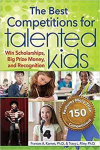 The Best Competitions for Talented Kids Win Scholarships, Big Prize Money, and Recognition Ed 2