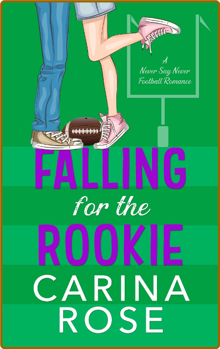 Falling for the Rookie - Carina Rose