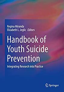 Handbook of Youth Suicide Prevention Integrating Research into Practice
