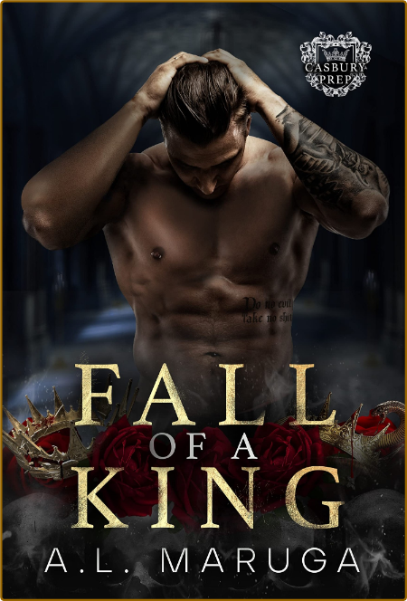 Fall of a King - A L  Maruga