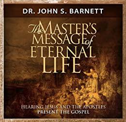 The Master's Message The Gospel According to Jesus