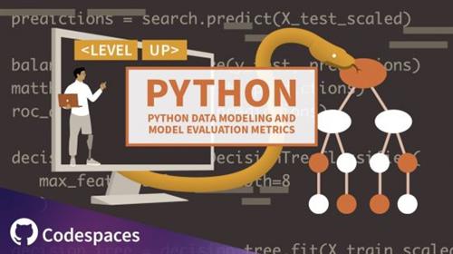 Level Up Python Data Modeling and Model Evaluation Metrics