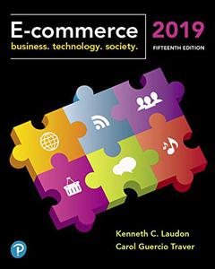 E-Commerce 2019 Business, Technology and Society, 15th Edition