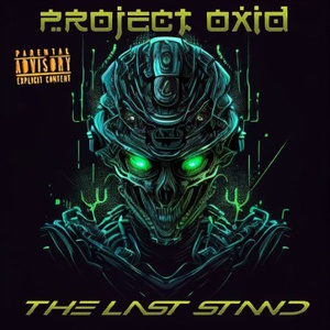 PRoject OxiD - The Last Stand (2023)