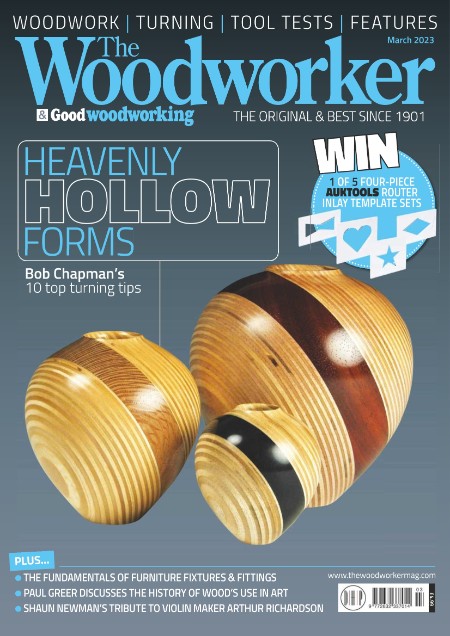 The WoodWorker & Woodturner - March 2023