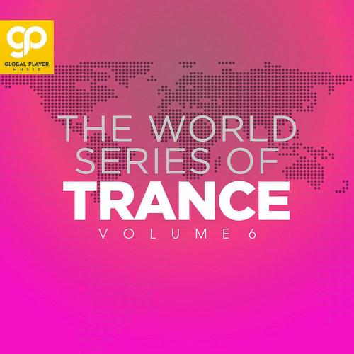 The World Series Of Trance, Vol 6 (2023)