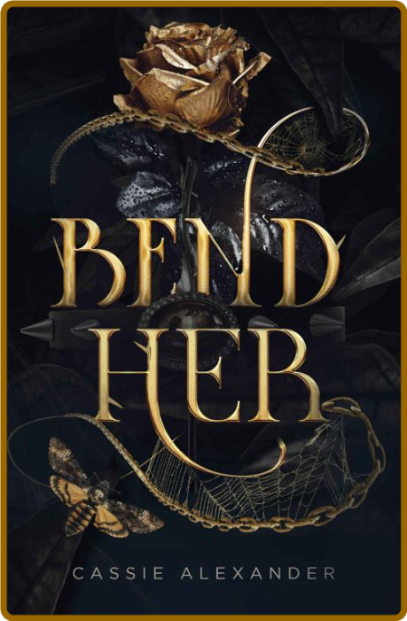 Bend Her  A Dark Beauty and the - Cassie Alexander  2fbf89830f30c496166b9904cf528607