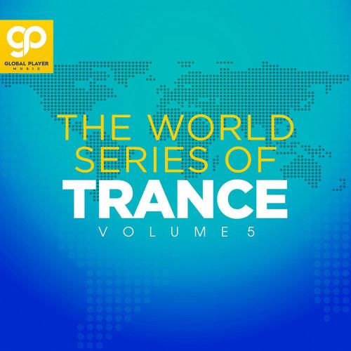 The World Series Of Trance, Vol 5 (2023)