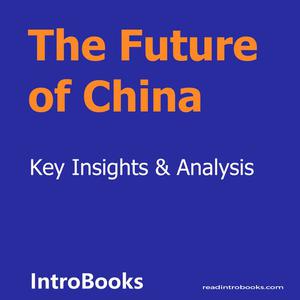 The Future of China by Introbooks Team