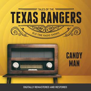 Tales of Texas Rangers Candy Man by Robert Schaefer, Eric Freiwald