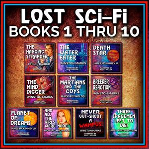 Lost Sci-Fi Books 1 thru 10 by Philip Dick, Mack Reynolds, Winston Marks, Russ Winterbotham, James McKimmey Jr., Richa