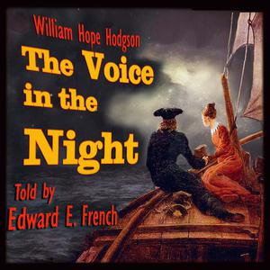 The Voice in the night by William Hope Hodgson