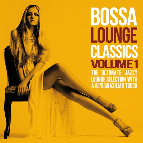 Bossa Lounge Classics Vol. 1-2 (The Ultimate Jazzy Lounge Selection With a 60s Brazilian Touch) (2014) FLAC