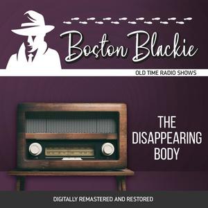 Boston Blackie The Disappearing Body by Jack Boyle