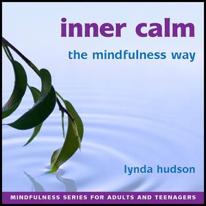 Inner Calm the Mindfulness Way by Lynda Hudson