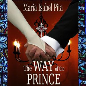 The Way of the Prince by Maria Isabel Pita