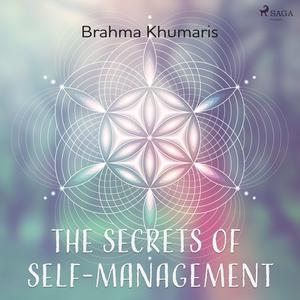 The Secrets of Self-Management by Brahma Khumaris