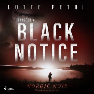 Black Notice Episode 4 by Lotte Petri
