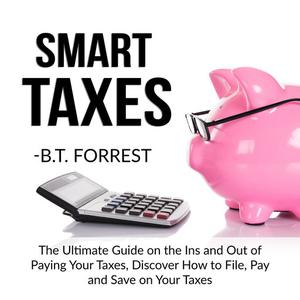 Smart Taxes by B.T. Forrest