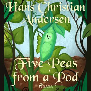 Five Peas from a Pod by Hans Christian Andersen