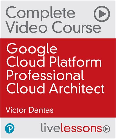Google Cloud Platform Professional Cloud Architect by Victor Dantas