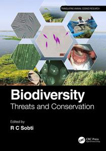 Biodiversity Threats and Conservation (Translating Animal Science Research)