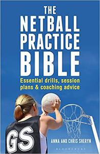The Netball Practice Bible