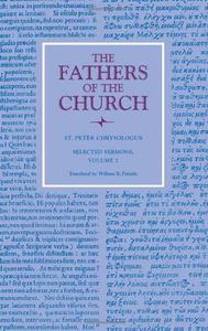 St. Peter Chrysologus Selected Sermons
