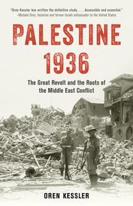 Palestine 1936 The Great Revolt and the Roots of the Middle East Conflict