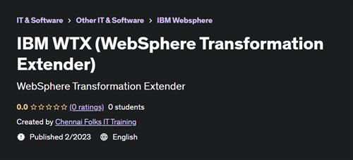 IBM WTX (WebSphere Transformation Extender)