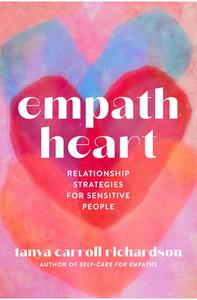 Empath Heart Relationship Strategies for Sensitive People