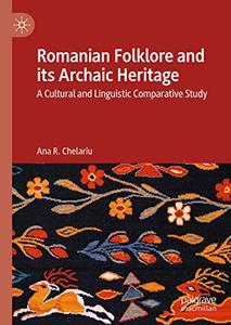 Romanian Folklore and Its Archaic Heritage