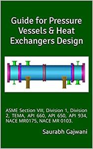 Guide for Pressure Vessels & Heat Exchangers Design