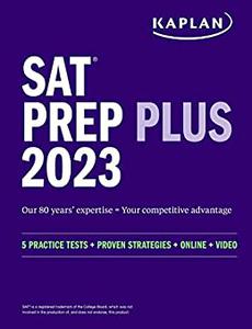 SAT Prep Plus 2022 5 Practice Tests + Proven Strategies + Online + Video (Kaplan Test Prep)