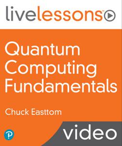Quantum Computing Fundamentals  [Video]