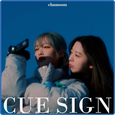 Chamsom - Cue Sign (2023)