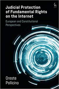 Judicial Protection of Fundamental Rights on the Internet A Road Towards Digital Constitutionalism