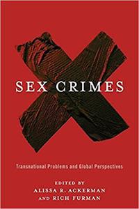 Sex Crimes Transnational Problems and Global Perspectives