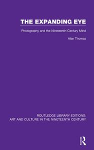 The Expanding Eye Photography and the Nineteenth-Century Mind