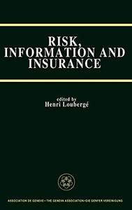 Risk, Information and Insurance Essays in the Memory of Karl H. Borch