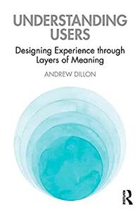 Understanding Users Designing Experience through Layers of Meaning