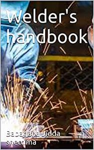 Welder's handbook