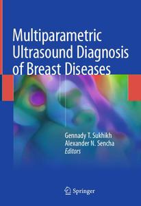 Multiparametric Ultrasound Diagnosis of Breast Diseases