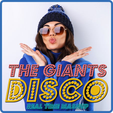 Disco The Giants Real Time Mashup (2023)